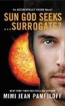 Mimi Jean Pamfiloff, Mimi Jean Pamfiloff - Sun God Seeks... Surrogate?