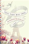 Deborah McKinlay - That Part Was True