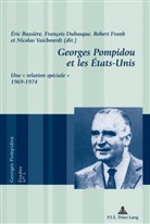 Eric Bussiere, Éric Bussière, FRANCOIS DUBASQUE, François Dubasque, Robert Frank, Nicolas Vaicbourdt - Georges Pompidou et les États-Unis