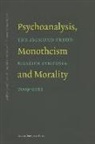 Wolfgang M¿ller Funk, Wolfgang (EDT)/ Scholz-Strasser Muller-Funk, Wolfgang Muller-Funk, Inge Scholz-Strasser, Herman Westerink - Psychoanalysis, Monotheism, and Morality