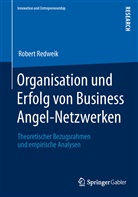 Robert Redweik - Organisation und Erfolg von Business Angel-Netzwerken