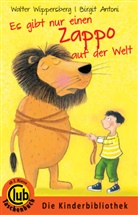 Birgit Antoni, Walter Wippersberg, Birgit Antoni, Illustriert von Antoni, Walter Von: Wippersberg - Es gibt nur einen Zappo auf der Welt