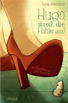 Lena Avanzini, Joëlle Tourlonias, Joëlle Illustriert von Tourlonias - Hugo, streck die Fühler aus!