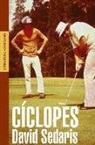 David Sedaris - Cíclopes