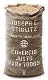 Joseph Stiglitz - Comercio justo para todos
