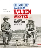 Cindy Drexl, Floria Dering, Florian Dering, Cindy Drexl - Sehnsucht nach dem Wilden Westen