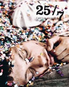 Carolin Saage, Carolin Saage - 25/7