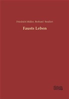 Friedrich Müller, Berhar Seuffert, Berhard Seuffert - Fausts Leben