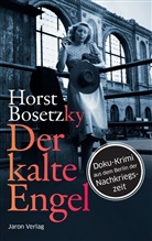 Horst Bosetzky, Horst (-ky) Bosetzky - Der kalte Engel