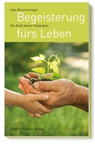 Uwe Böschemeyer - Begeisterung fürs Leben
