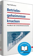 Ingo Nathusius - Betriebsgeheimnisse knacken
