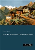 Anton Von Ruthner - Aus Tirol - Berg- und Gletscherreisen in den österreichischen Hochalpen