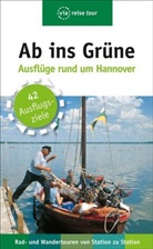 Stella Diedrich, Reine Elwers, Reiner Elwers - Ab ins Grüne Ausflüge rund um Hannover