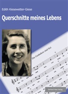 Edith Kiesewetter-Giese - Querschnitte meines Lebens