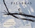 Mónica Gutiérrez Serna, Jesús Marchamalo - Palabras