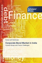 Kedar nath Mukherjee - Corporate Bond Market in India