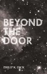 Philip K Dick, Philip K. Dick - Beyond the Door