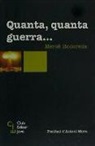 Mercè Rodoreda - Quanta, quanta guerra --