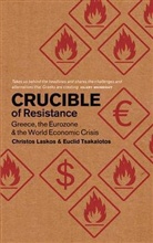 Christos Laskos, Euclid Tsakalotos, Euclid Laskos Tsakalotos - Crucible of Resistance
