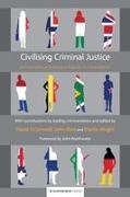 David Cornwell, David J. Cornwell, David J. Blad Cornwell, John Blad, David J Cornwell, … - Civilising Criminal Justice An International Restorative Agenda for Penal Reform
