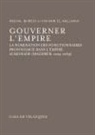 Pascal Buresi, Hicham El Aallaoui - Gouverner l'empire : la nomination des fonctionnaires provinciaux dans l'empire almohade (Maghreb, 1224-1269)