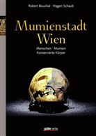 BOUCHA, Robert Bouchal, SCHAUB, Hagen Schaub, Robert Bouchal - Mumienstadt Wien