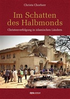 Christa Chorherr - Im Schatten des Halbmonds