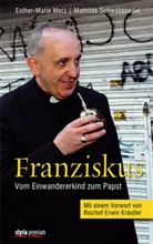 Merz, Esther-Marie Merz, Schwabenede, Mathild Schwabeneder, Mathilde Schwabeneder - Franziskus