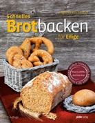 Angelika Kirchmaier, Thomas Trinkl - Schnelles Brotbacken für Eilige