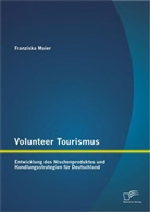 Franziska Maier - Volunteer Tourismus
