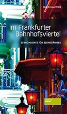 Ulrich Mattner - Im Frankfurter Bahnhofsviertel