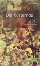 Almuth Link, Charlotte Link - Die flüsternde Zeit