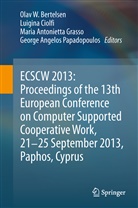 Maria Antonietta Grasso et al, Olav W. Bertelsen, Luigin Ciolfi, Luigina Ciolfi, Maria Antonietta Grasso, George A. Papadopoulos... - ECSCW 2013: Proceedings of the 13th European Conference on Computer Supported Cooperative Work, 21-25 September 2013, Paphos, Cyprus