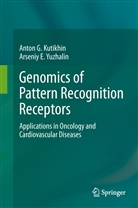 Anton Kutikhin, Anton G Kutikhin, Anton G. Kutikhin, Arseniy E Yuzhalin, Arseniy E. Yuzhalin - Genomics of Pattern Recognition Receptors