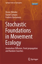 Bartumeus, Frederic Bartumeus, Campo, Danie Campos, Daniel Campos, Ménde... - Stochastic Foundations in Movement Ecology