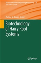 Pauline M Doran, Pauline M. Doran, Paulin M Doran, Pauline M Doran - Biotechnology of Hairy Root Systems