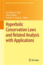 Gui-Qiang G. Chen, Kenneth H Karlsen, Helg Holden, Helge Holden, Kenneth H. Karlsen - Hyperbolic Conservation Laws and Related Analysis with Applications