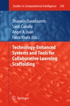 Angel A Juan et al, Sant Caballé, Santi Caballé, Thanasis Daradoumis, Angel A. Juan, Angel Alejandro Juan Perez... - Technology-Enhanced Systems and Tools for Collaborative Learning Scaffolding