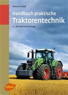 Heinrich Riedl - Handbuch praktische Traktorentechnik