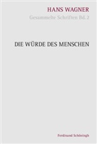 Stepha Nachtsheim, Stephan Nachtsheim, Hans Wagner, Reinhold Aschenberg, Reinhold Aschenberg u a, Bernward Grünewald... - Gesammelte Schriften - 2: Die Würde des Menschen