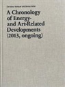 Hemauer Christina, Christina Hemauer, Roman Keller, Keller Roman - A Chronology of Energy - and Art-Related Developments