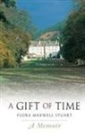 Flora Maxwell Stuart - Gift of Time