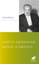 Martin Heidegger - Kleine Schriften