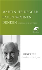 Martin Heidegger - Bauen Wohnen Denken