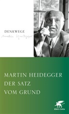 Martin Heidegger - Der Satz vom Grund
