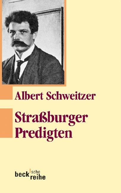 Albert Schweitzer, Ulric Neuenschwander, Ulrich Neuenschwander - Straßburger Predigten