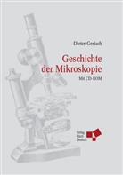 Dieter Gerlach, Horst Stöcker - Geschichte der Mikroskopie, m. CD-ROM