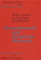 Wladimir Berestetzki, Walte Greiner, Walter Greiner, Lev D. Landau, Evgenij M. Lifschitz, Ludwi Neise... - Theoretische Physik - 9: Thermodynamik und Statistische Mechanik