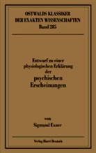 Sigmund Exner, Wladimir I. Smirnow - Ostwalds Klassiker der exakten Wissenschaften - Bd. 285: Entwurf zu einer physiologischen Erklärung der psychischen Erscheinungen (Exner)