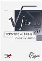 Carsten Gellrich, Regina Gellrich, Wilhelm Göhler - Mathematik - Bd.3: Formelsammlung Höhere Mathematik